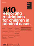 YJLC Legal Guide - Reporting restrictions for children in criminal cases